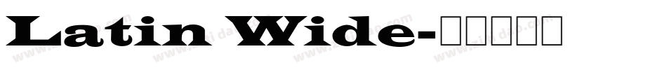 Latin Wide字体转换